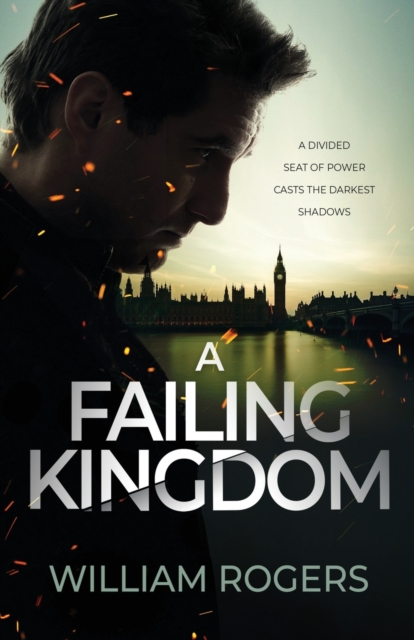A Failing Kingdom : A divided seat of power casts the darkest shadows, Paperback / softback Book