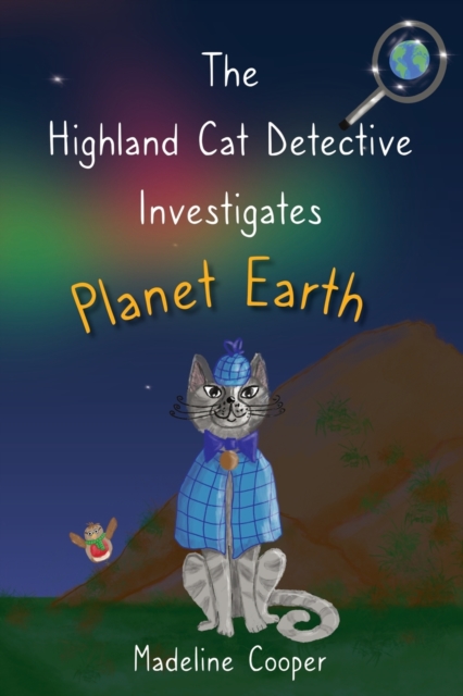 The Highland Cat Detective Investigates Planet Earth, Paperback / softback Book