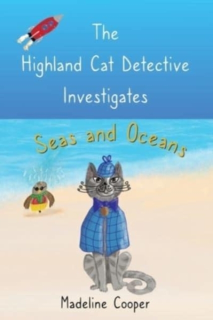 The Highland Cat Detective Investigates Seas and Oceans, Paperback / softback Book