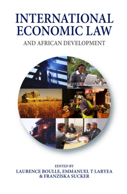 International Economic Law and African Development, PDF eBook