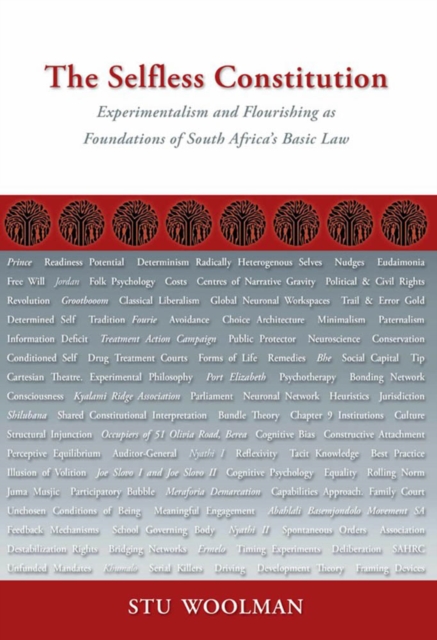 The Selfless Constitution : Experimentalism and flourishing as foundations of South Africa's basic law, EPUB eBook