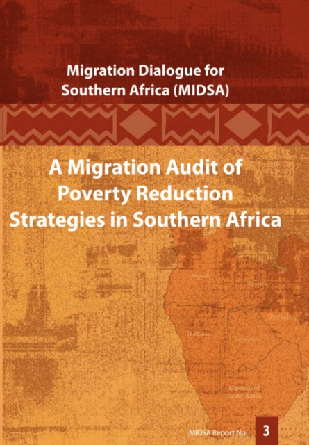 A Migration Audit of Poverty Reduction Strategies in Southern Africa, Paperback / softback Book