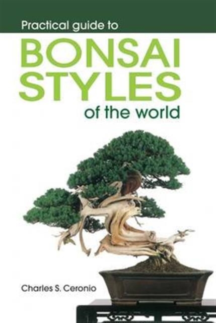 Practical guide to bonsai styles of the world, Paperback / softback Book