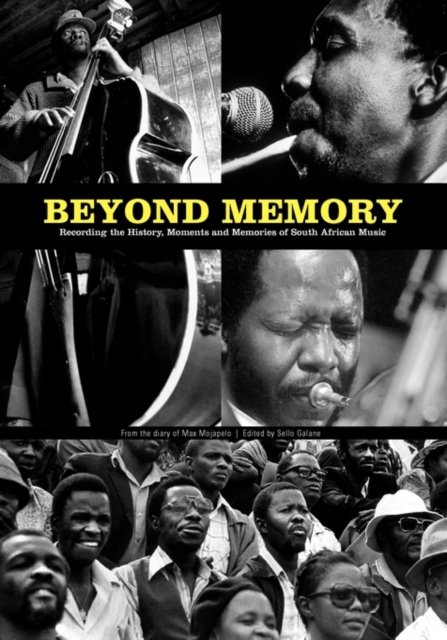 Beyond Memory : Recording the History, Moments and Memories of South African Music, PDF eBook
