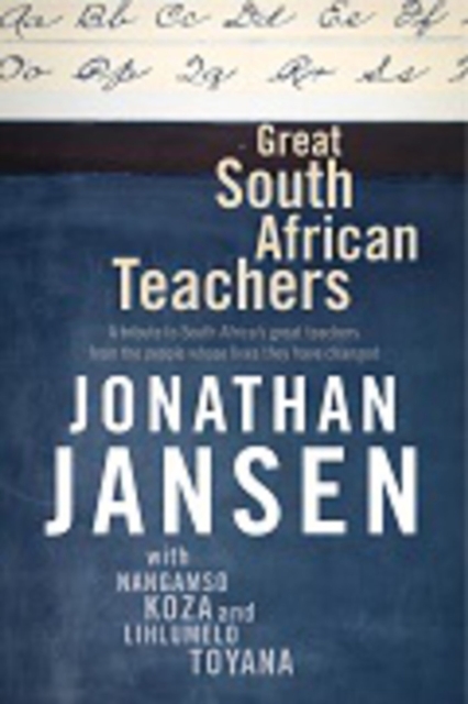 Great South African teachers, Paperback / softback Book