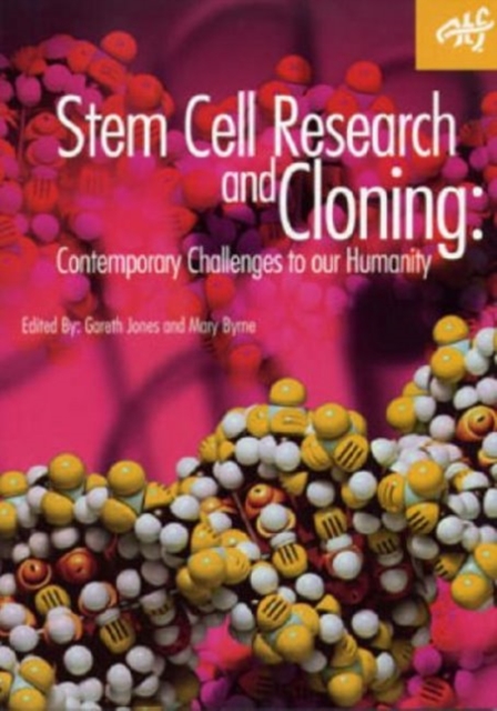 Stem Cell Research and Cloning : Contemporary Challenges to our Humanity, Paperback / softback Book