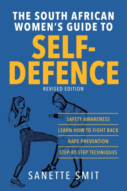 The South African Women's Guide to Self-Defence, Paperback / softback Book