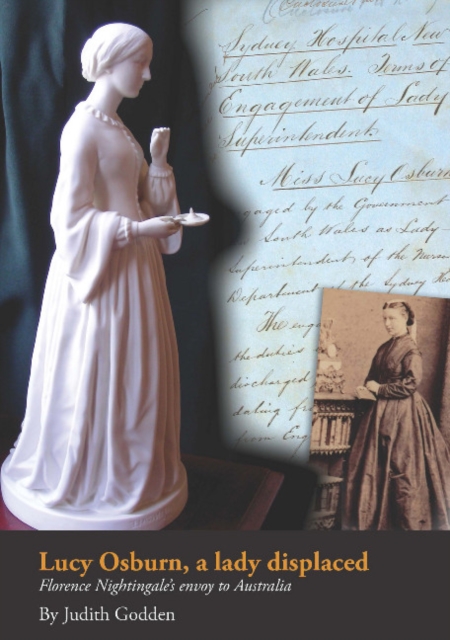 Lucy Osburn, a Lady Displaced : Florence Nightingale's Envoy to Australia, Paperback / softback Book