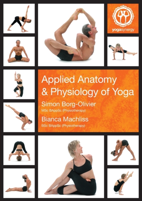 Applied Anatomy and Physiology of Yoga, Paperback / softback Book