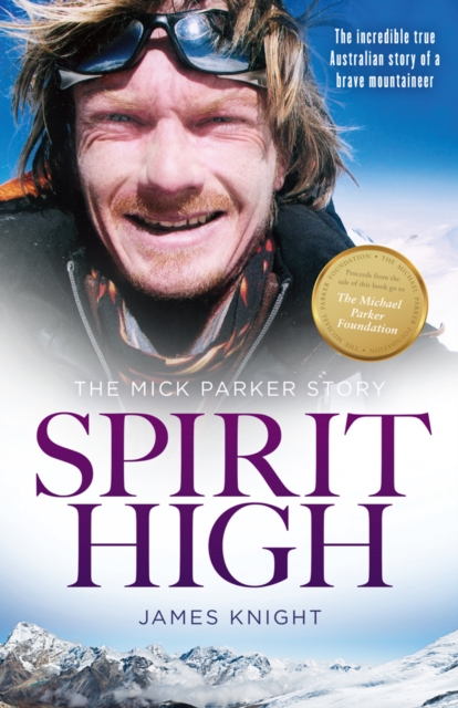 Spirit High : The Mick Parker Story, Paperback / softback Book