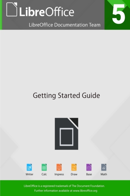 Getting Started with LibreOffice 5.0, Paperback / softback Book