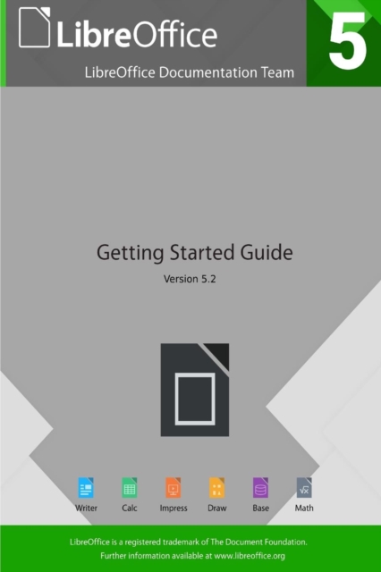 Getting Started with Libreoffice 5.2, Paperback / softback Book