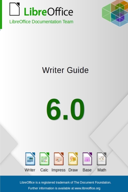 Libreoffice 6.0 Writer Guide, Paperback / softback Book
