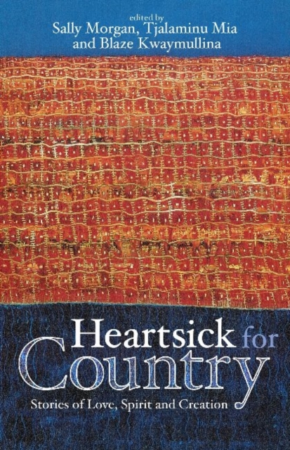 Heartsick for Country: Stories of Love, spirit and creation, Paperback / softback Book