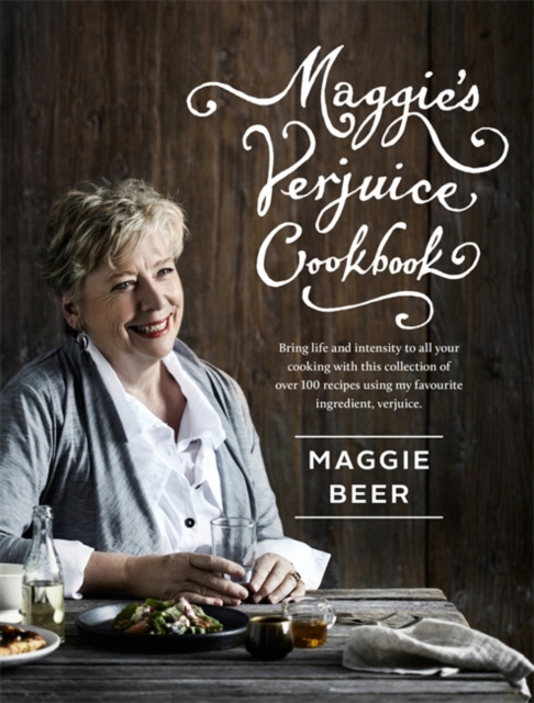 Maggie's Verjuice Cookbook, Paperback / softback Book