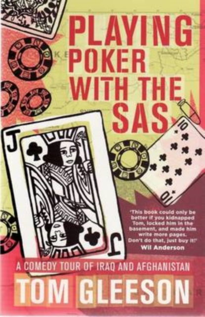 Playing Poker with the SAS : A Comedy Tour of Iraq and Afghanistan, Paperback / softback Book