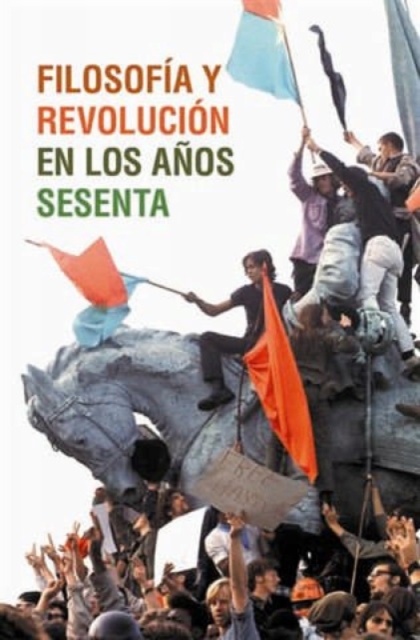 Filosofia Y Revolucion En Los Anos Sesenta, Paperback / softback Book