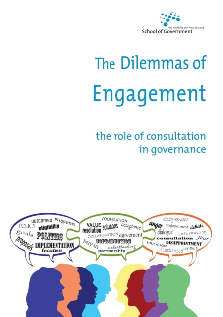 The Dilemmas of Engagement : The Role of Consultation in Governance, Paperback / softback Book