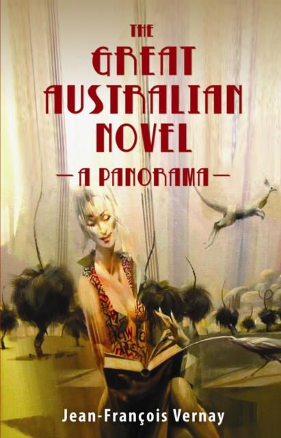 The Great Australian Novel : A Panorama, Paperback / softback Book