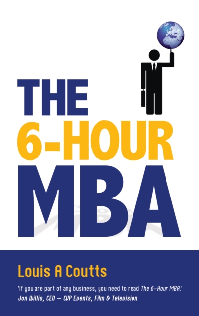 The 6-Hour MBA, Paperback / softback Book