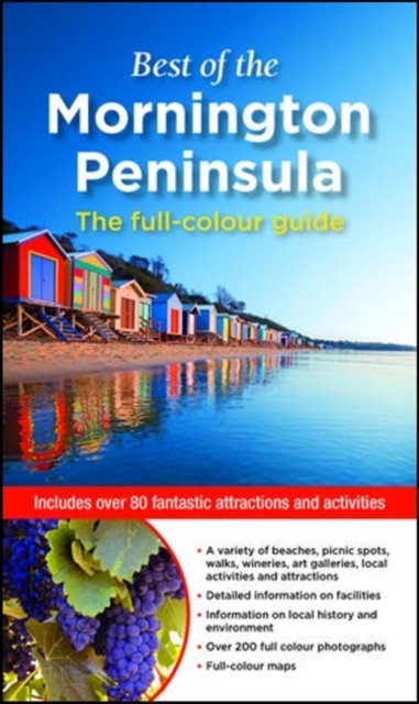 Best of the Mornington Peninsula : The Full Colour Guide, Paperback / softback Book