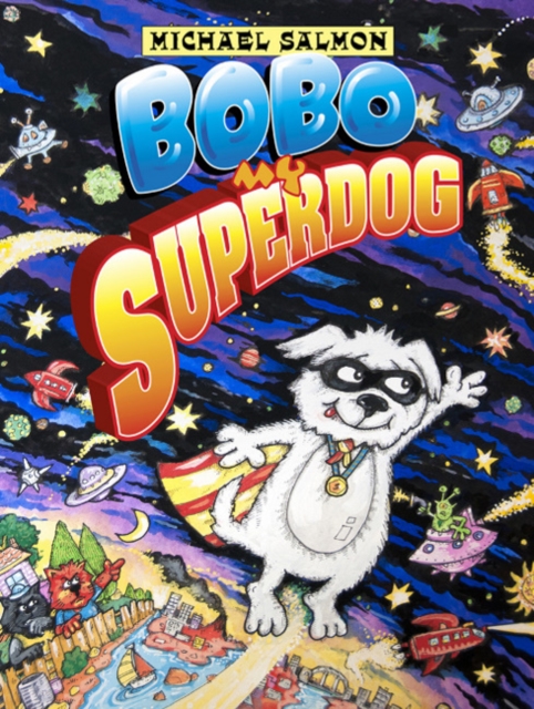 Bobo, My Superdog, Hardback Book