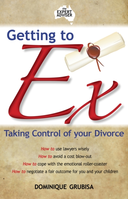 Getting to Ex : Taking control of your divorce, EPUB eBook