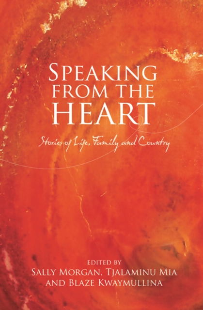Speaking from the Heart : Stories of Life, Family and Country, EPUB eBook
