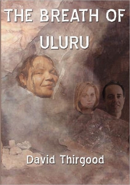 The Breath of Uluru, Paperback / softback Book