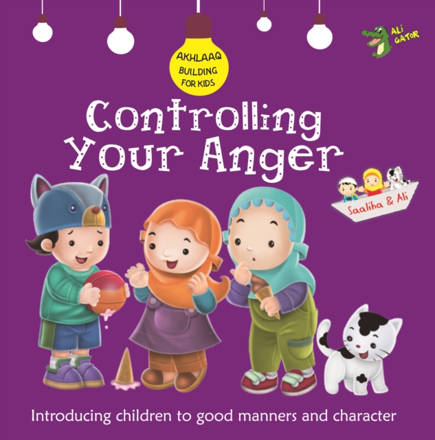 Controlling Your Anger : Good Manners and Character, Paperback / softback Book