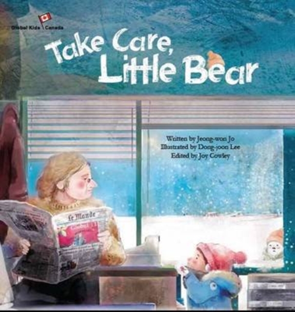 Take Care, Little Bear : Canada, Paperback / softback Book
