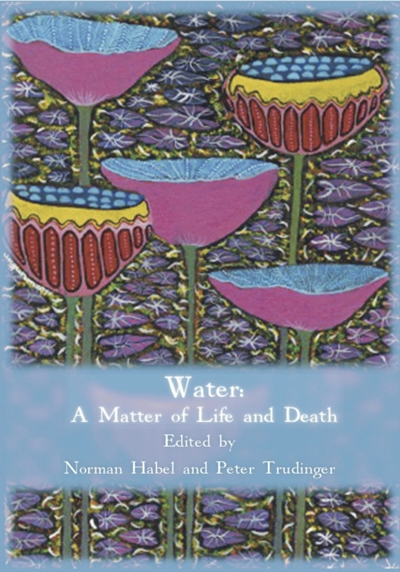 Water : A Matter of Life and Death, EPUB eBook