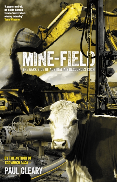 Mine-Field : The Dark Side of Australia's Resources Rush, EPUB eBook