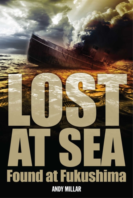 Lost at Sea : Found at Fukushima, EPUB eBook