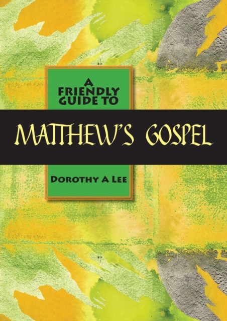 Friendly Guide to Matthew's Gospel, Paperback / softback Book