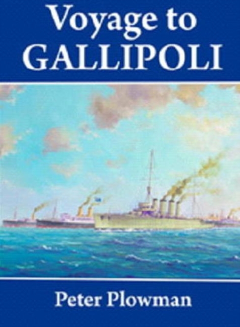 Voyage to Gallipoli, Paperback / softback Book