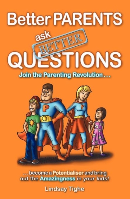Better Parents Ask Better Questions, Paperback / softback Book