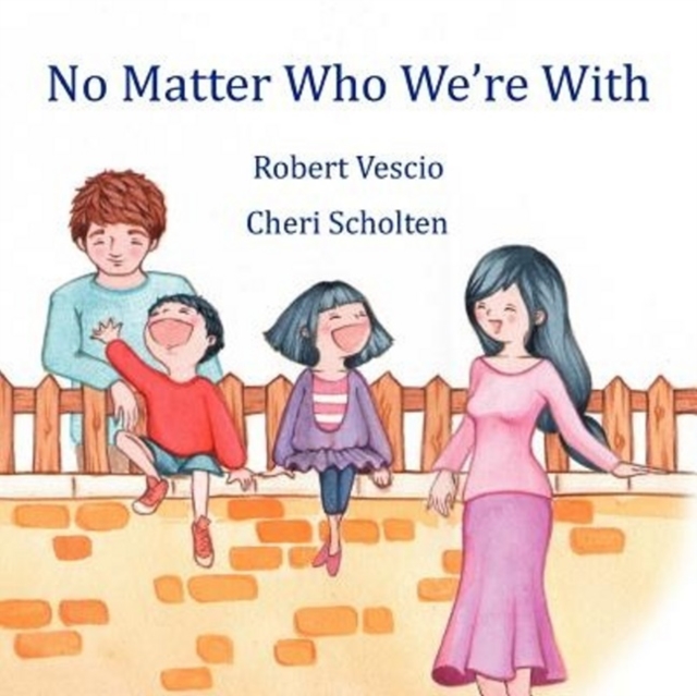 No Matter Who We're with, Paperback / softback Book