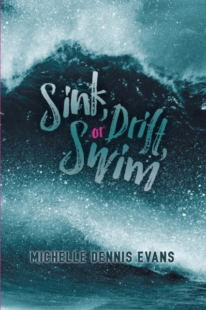 Sink, Drift or Swim, Paperback / softback Book