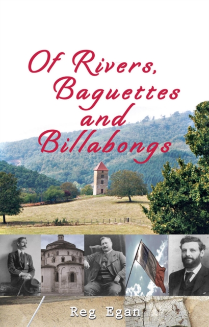 Of Rivers, Baguettes and Billabongs, EPUB eBook