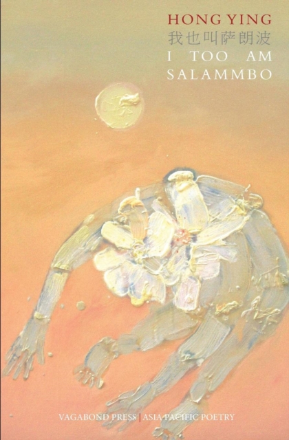 I Too Am Salammbo, Paperback / softback Book