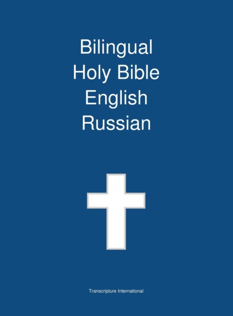 Bilingual Holy Bible, English - Russian, Hardback Book