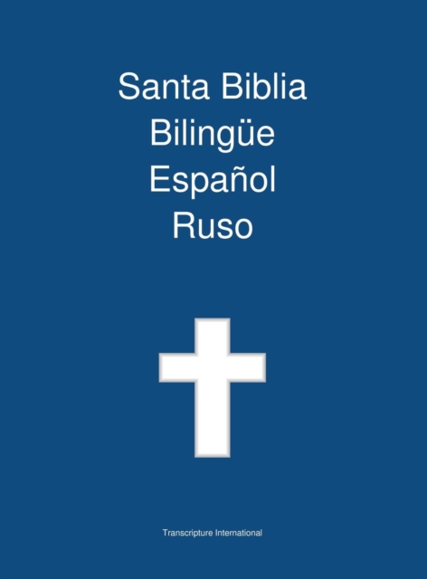 Santa Biblia Bilingue, Espanol - Ruso, Hardback Book