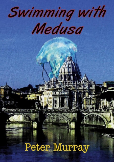 Swimming With Medusa : One Man's Journey Through Abuse to Hope, Paperback / softback Book