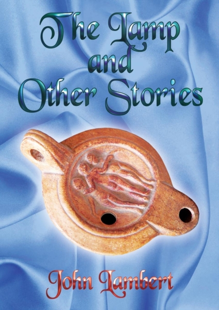 The Lamp and Other Stories, Paperback / softback Book