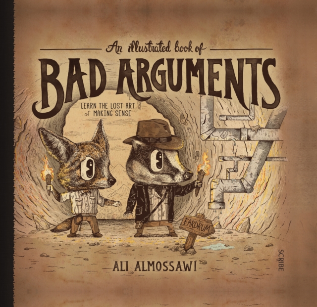 An Illustrated Book of Bad Arguments, Hardback Book