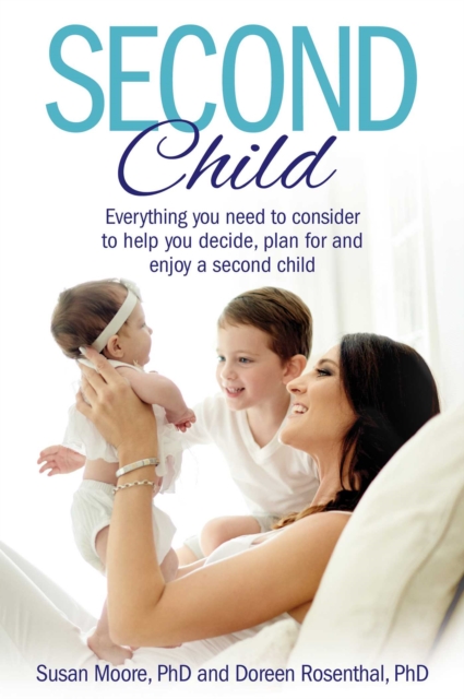 Second Child : Essential information and wisdom to help you decide, plan and enjoy., EPUB eBook