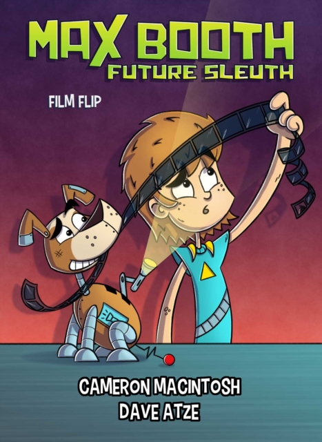 Max Booth Future Sleuth: Film Strip, EPUB eBook