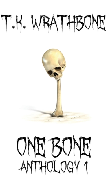 One Bone : Anthology 1, Hardback Book