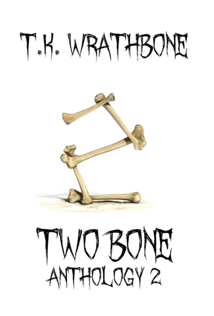 Two Bone : Anthology 2, Hardback Book